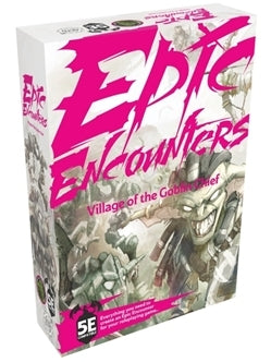 Epic Encounters: Village of the Goblin Chief