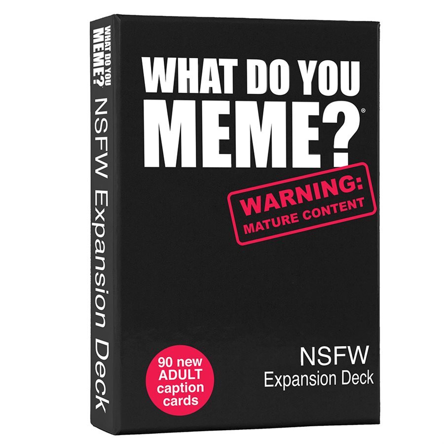 What Do You Meme?: NSFW Expansion Pack