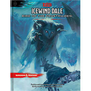 D&D RPG Adventure Icewind Dale: Rime of the Frostmaiden